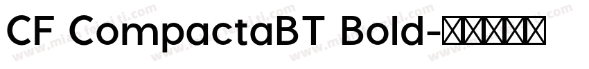 CF CompactaBT Bold字体转换